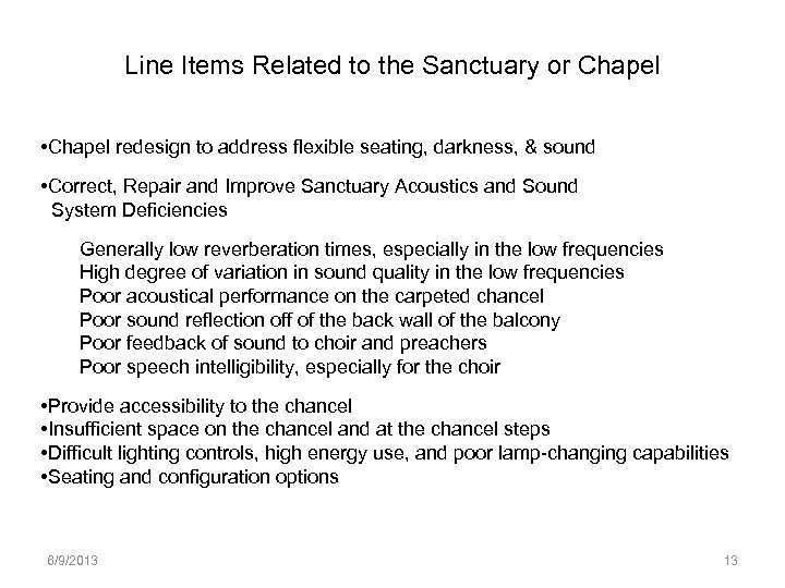 Line Items Related to the Sanctuary or Chapel • Chapel redesign to address flexible