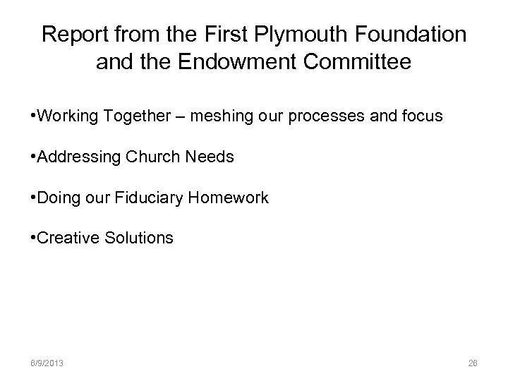 Report from the First Plymouth Foundation and the Endowment Committee • Working Together –