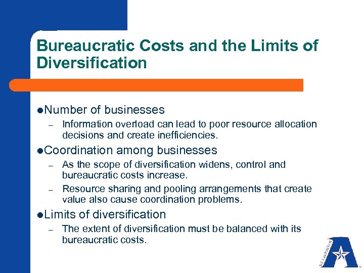 Bureaucratic Costs and the Limits of Diversification l. Number of businesses – Information overload