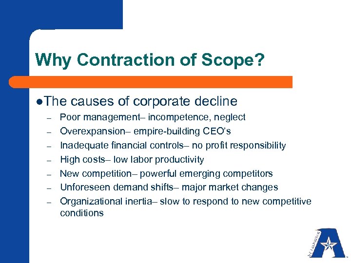 Why Contraction of Scope? l. The causes of corporate decline – – – –