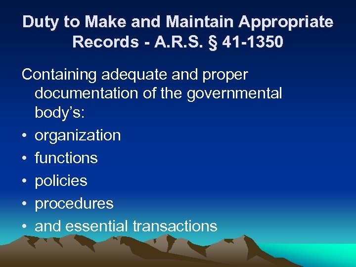 Duty to Make and Maintain Appropriate Records - A. R. S. § 41 -1350