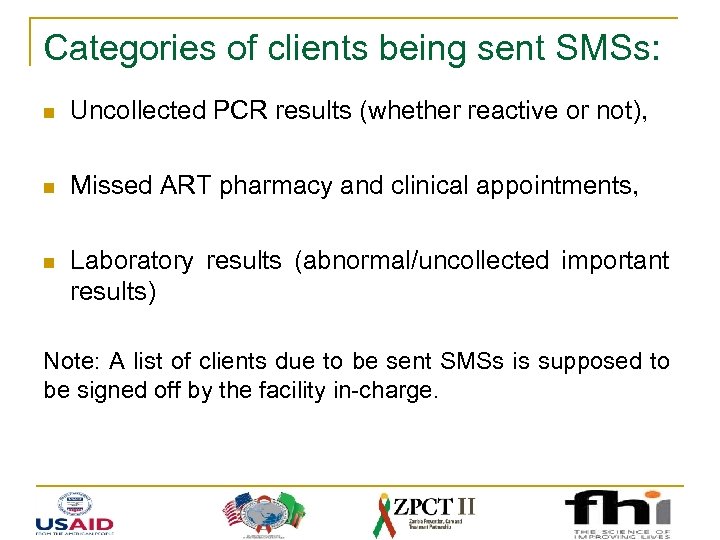 Categories of clients being sent SMSs: n Uncollected PCR results (whether reactive or not),