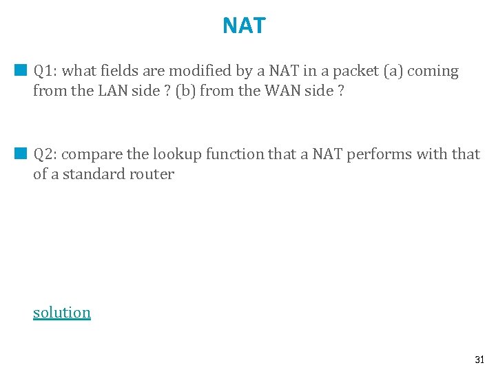NAT Q 1: what fields are modified by a NAT in a packet (a)