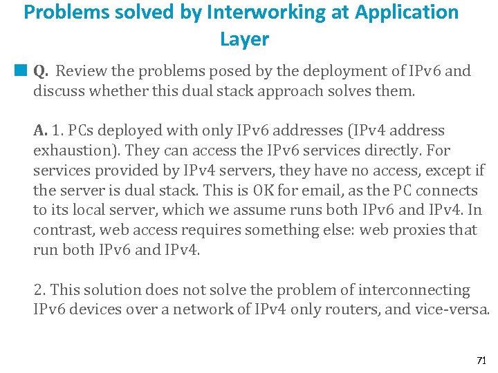 Problems solved by Interworking at Application Layer Q. Review the problems posed by the