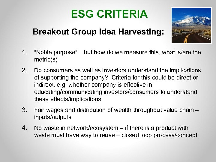ESG CRITERIA Breakout Group Idea Harvesting: 1. 