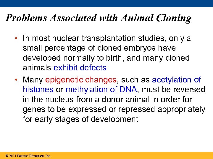 Problems Associated with Animal Cloning • In most nuclear transplantation studies, only a small