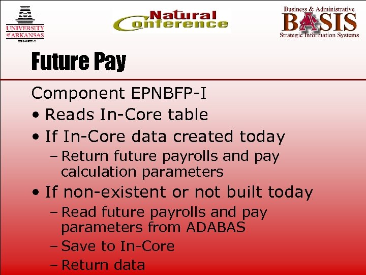Future Pay Component EPNBFP-I • Reads In-Core table • If In-Core data created today