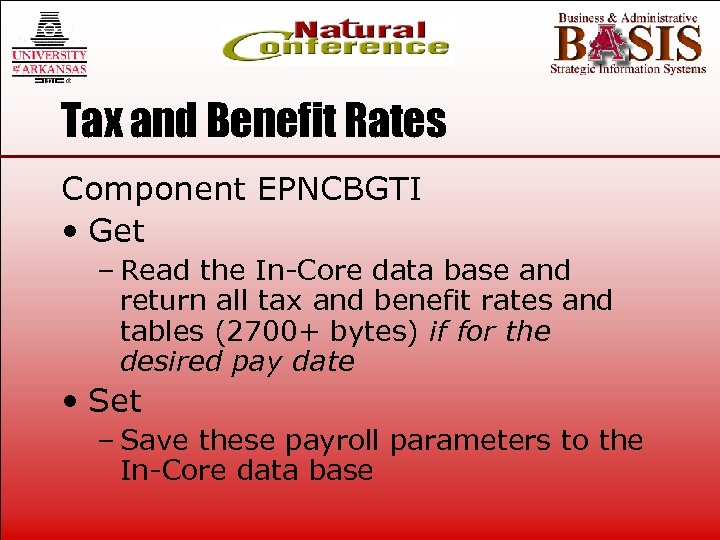 Tax and Benefit Rates Component EPNCBGTI • Get – Read the In-Core data base