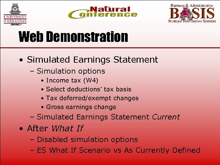 Web Demonstration • Simulated Earnings Statement – Simulation options • • Income tax (W