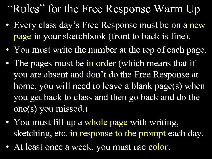 “Rules” for the Free Response Warm Up • Every class day’s Free Response must