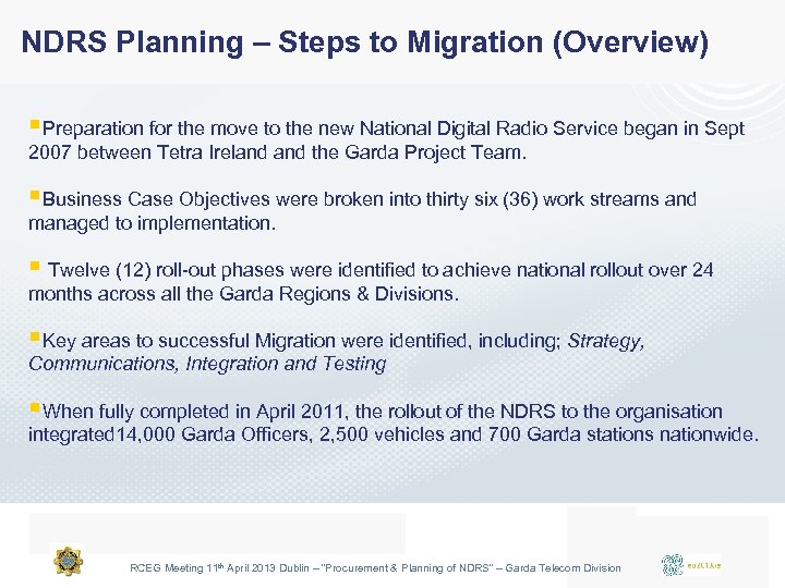 NDRS Planning – Steps to Migration (Overview) §Preparation for the move to the new