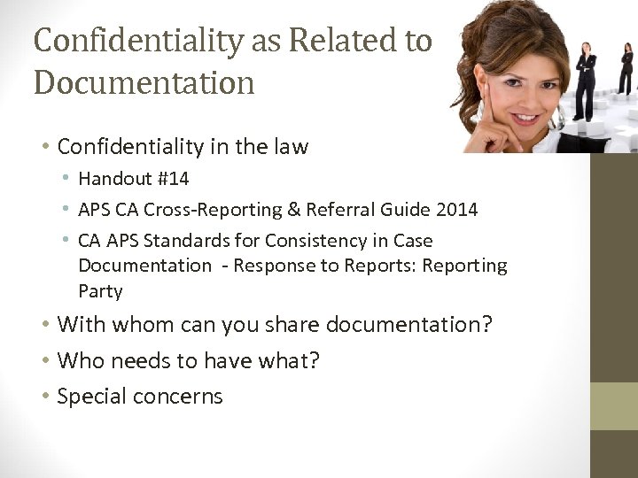 Confidentiality as Related to Documentation • Confidentiality in the law • Handout #14 •