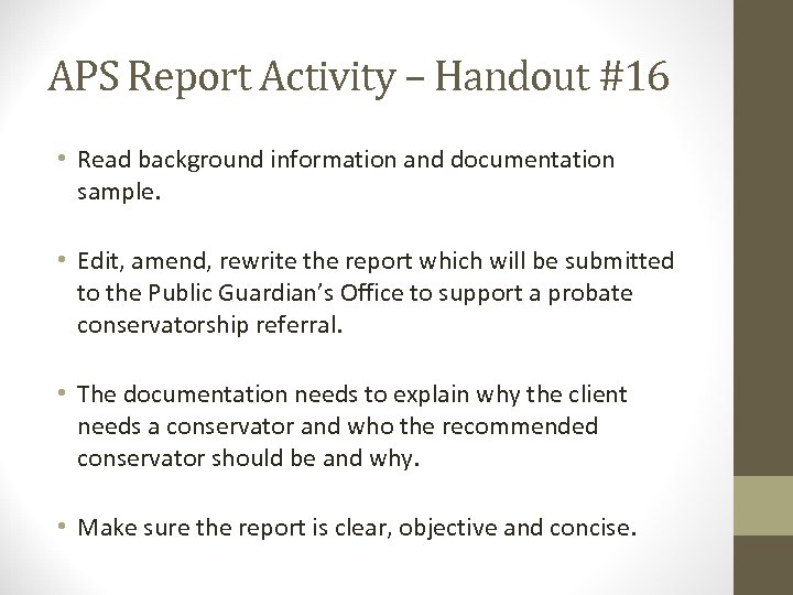 APS Report Activity – Handout #16 • Read background information and documentation sample. •