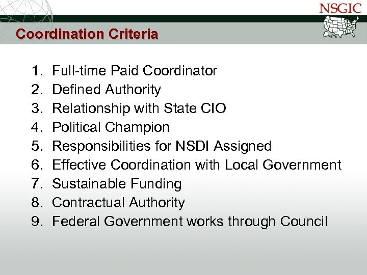 NATIONAL STATES GEOGRAPHIC INFORMATION COUNCIL Coordination Criteria 1. 2. 3. 4. 5. 6. 7.