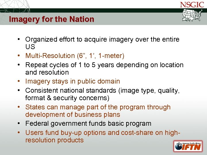 NATIONAL STATES GEOGRAPHIC INFORMATION COUNCIL Imagery for the Nation • Organized effort to acquire