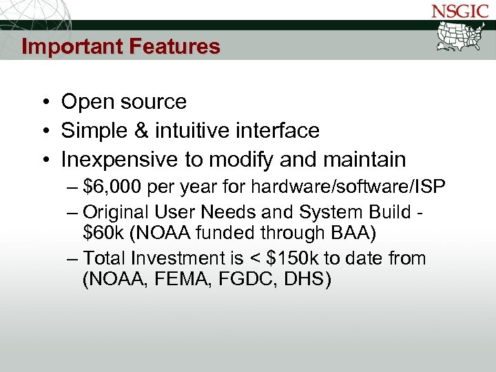 NATIONAL STATES GEOGRAPHIC INFORMATION COUNCIL Important Features • Open source • Simple & intuitive