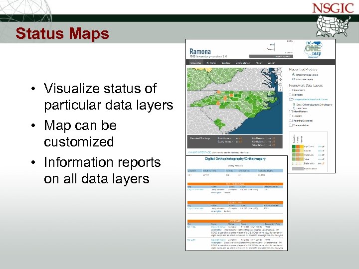 NATIONAL STATES GEOGRAPHIC INFORMATION COUNCIL Status Maps • Visualize status of particular data layers