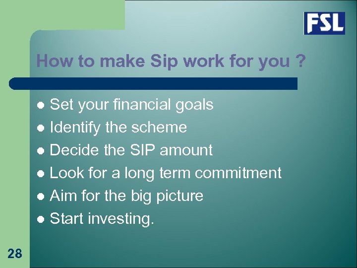 How to make Sip work for you ? Set your financial goals l Identify