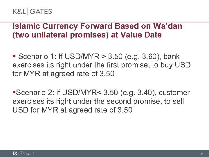 Islamic Currency Forward Based on Wa’dan (two unilateral promises) at Value Date § Scenario