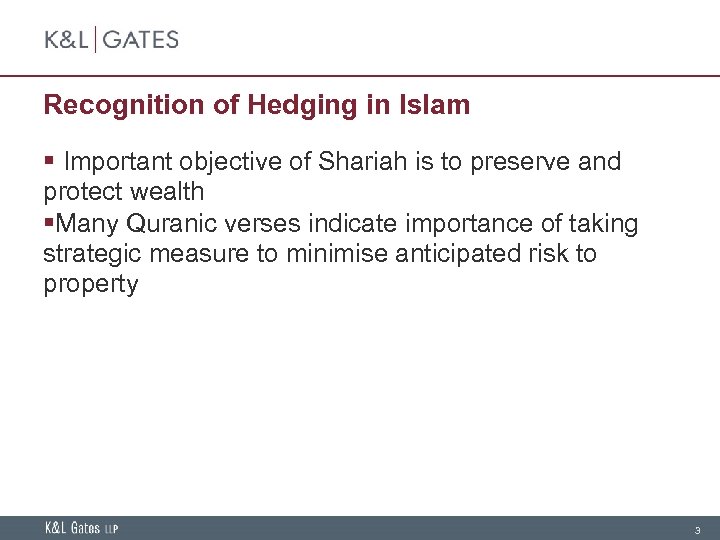 Recognition of Hedging in Islam § Important objective of Shariah is to preserve and