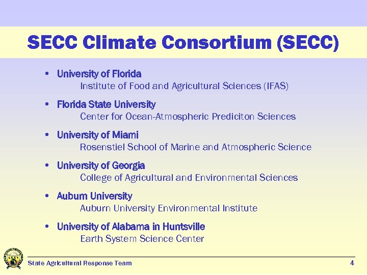 SECC Climate Consortium (SECC) • University of Florida Institute of Food and Agricultural Sciences