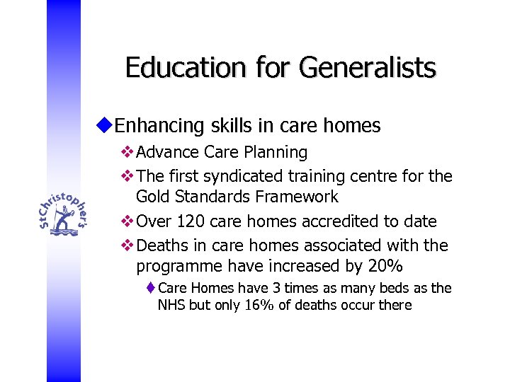 Education for Generalists u. Enhancing skills in care homes v. Advance Care Planning v.