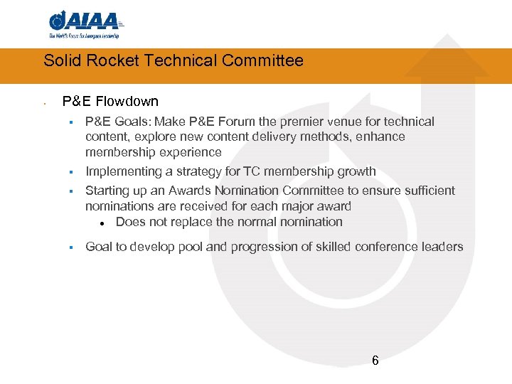 Solid Rocket Technical Committee • P&E Flowdown § P&E Goals: Make P&E Forum the