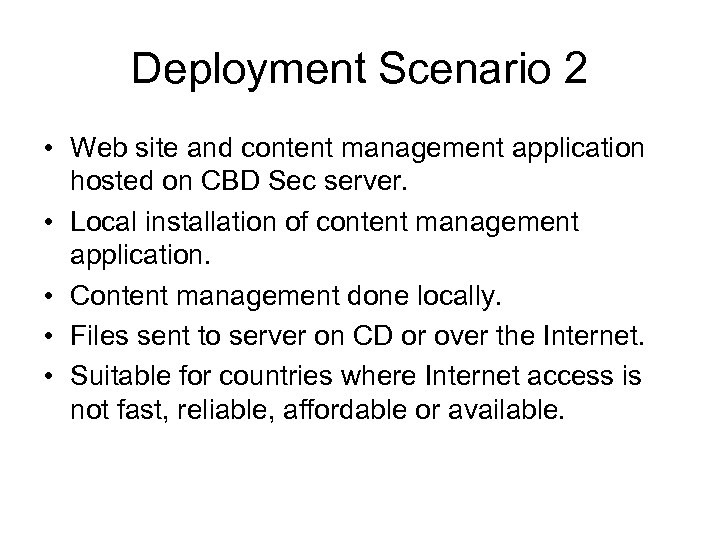 Deployment Scenario 2 • Web site and content management application hosted on CBD Sec