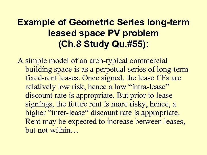 Example of Geometric Series long-term leased space PV problem (Ch. 8 Study Qu. #55):