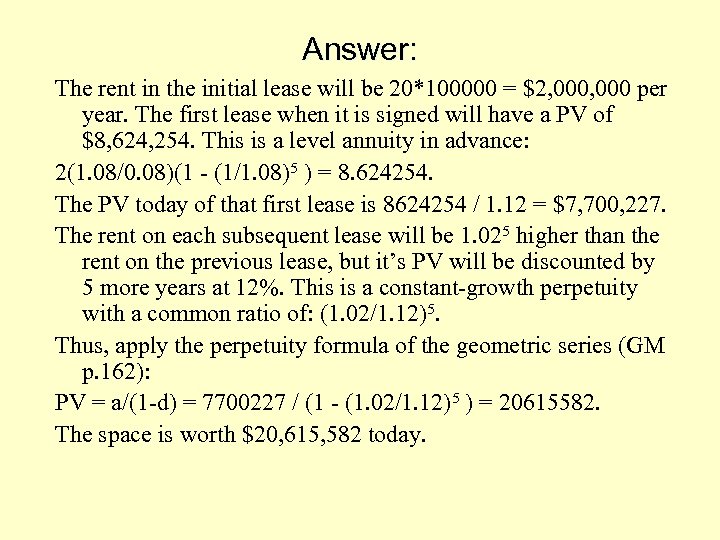 Answer: The rent in the initial lease will be 20*100000 = $2, 000 per