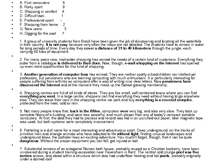  • • • • A. First computers 5 B. Risky sport 6 C.