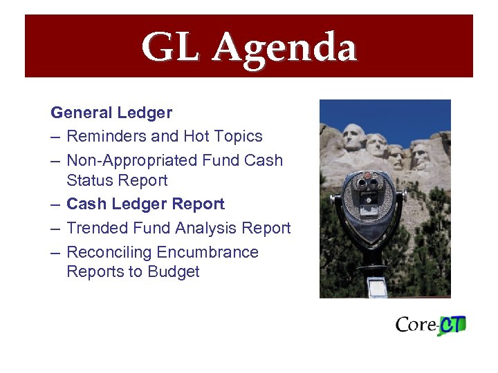GL Agenda General Ledger – Reminders and Hot Topics – Non-Appropriated Fund Cash Status