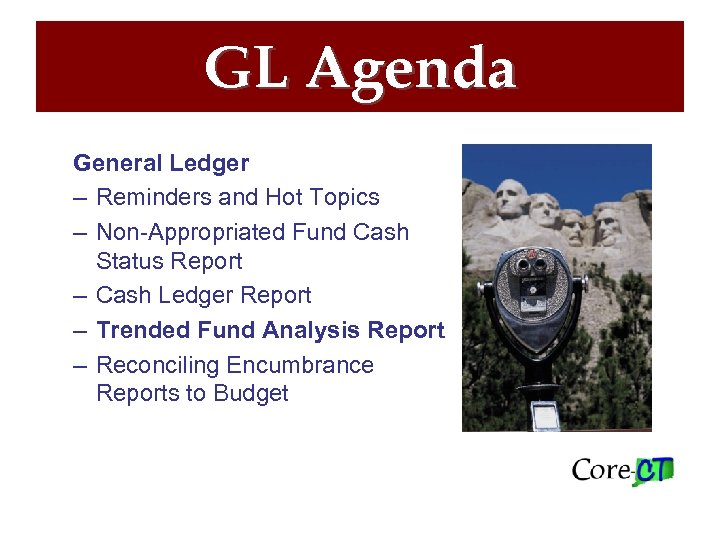 GL Agenda General Ledger – Reminders and Hot Topics – Non-Appropriated Fund Cash Status