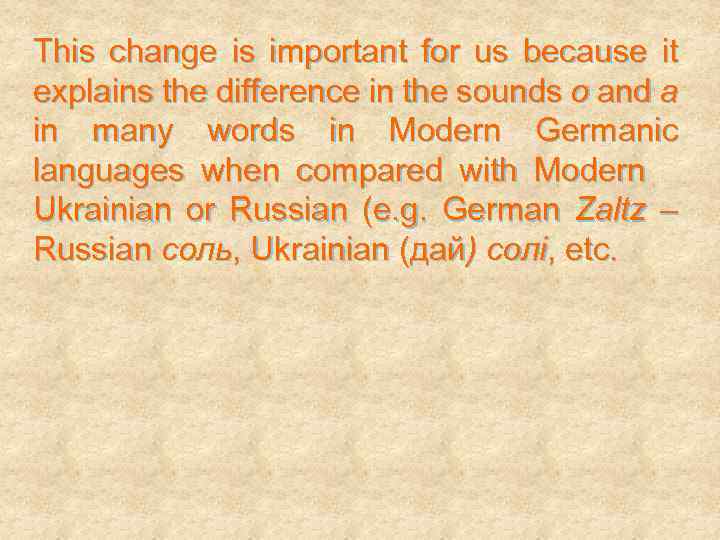 This change is important for us because it explains the difference in the sounds