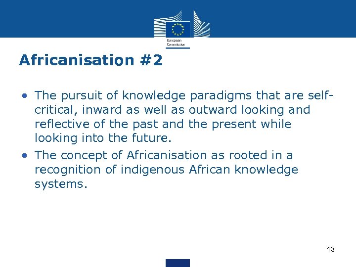 Africanisation #2 • The pursuit of knowledge paradigms that are selfcritical, inward as well