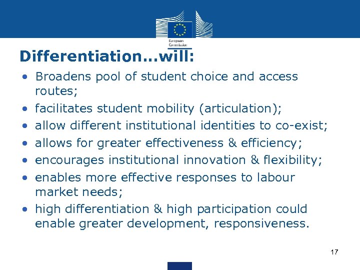 Differentiation. . . will: • Broadens pool of student choice and access routes; •