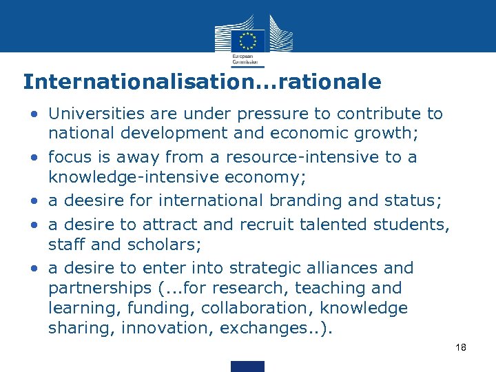 Internationalisation. . . rationale • Universities are under pressure to contribute to national development