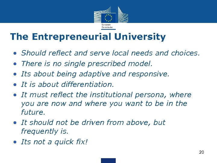 The Entrepreneurial University • • • Should reflect and serve local needs and choices.