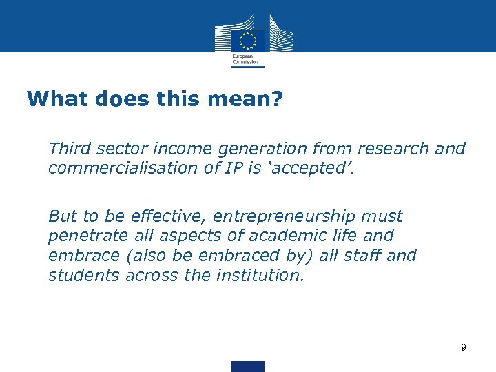 What does this mean? • Third sector income generation from research and commercialisation of