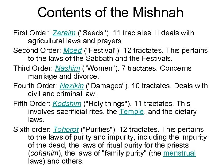 Contents of the Mishnah First Order: Zeraim (