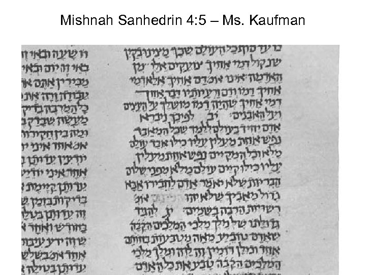 Mishnah Sanhedrin 4: 5 – Ms. Kaufman 