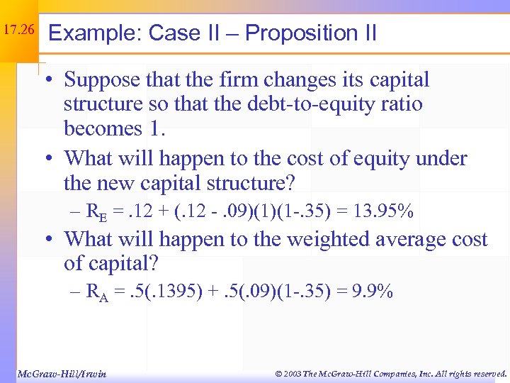 17. 26 Example: Case II – Proposition II • Suppose that the firm changes