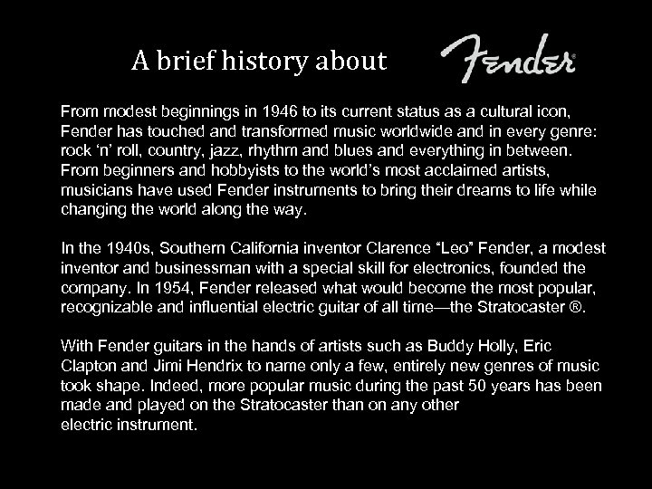 A brief history about From modest beginnings in 1946 to its current status as