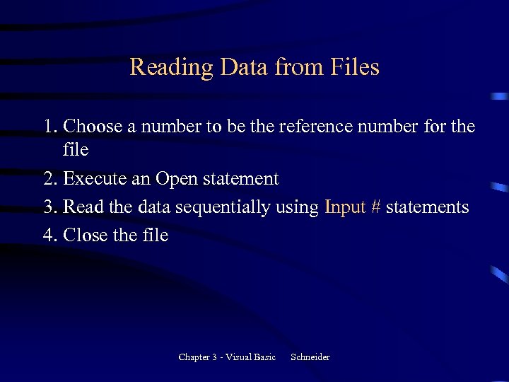 Reading Data from Files 1. Choose a number to be the reference number for