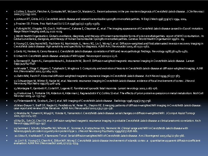  1. Collins S, Boyd A, Fletcher A, Gonzales MF, Mc. Lean CA, Masters