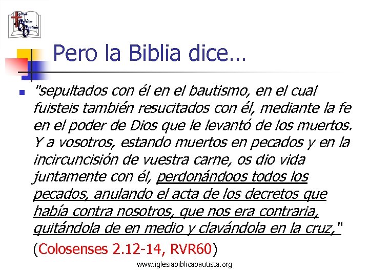 Pero la Biblia dice… n 