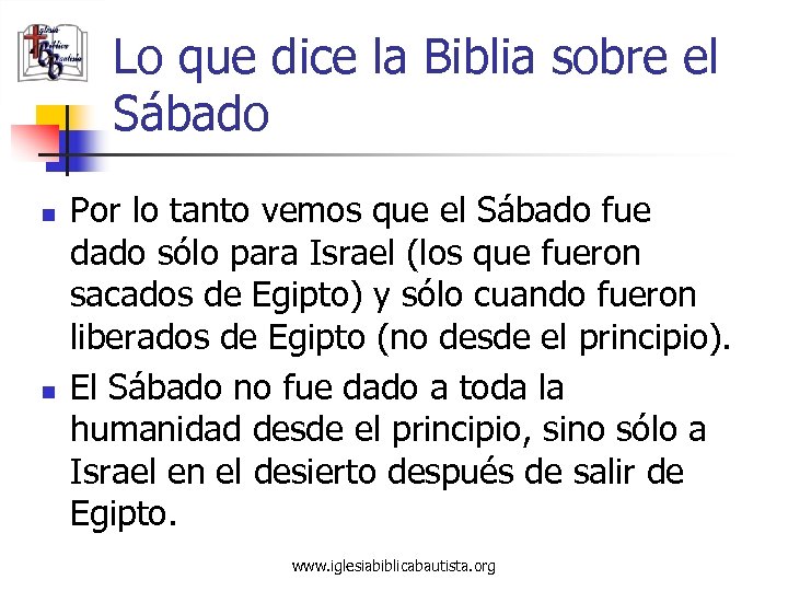 Lo que dice la Biblia sobre el Sábado n n Por lo tanto vemos