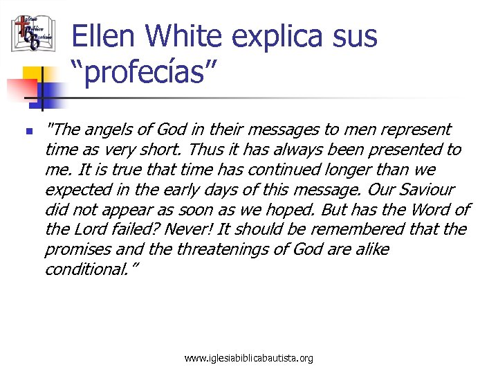 Ellen White explica sus “profecías” n 