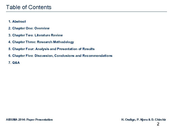 Table of Contents 1. Abstract 2. Chapter One: Overview 3. Chapter Two: Literature Review