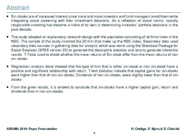 Abstract Sin stocks are of increased interest since more and more investors and fund